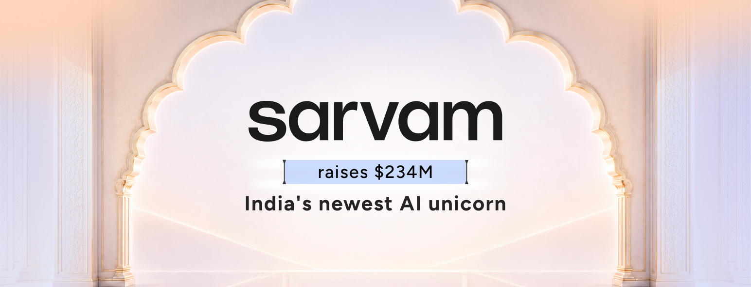 Blog post | Sarvam raises $234M in Series B, joins India’s AI unicorn club