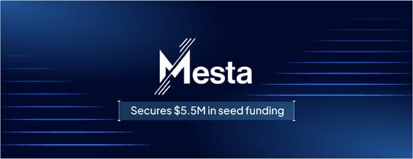 Mesta raises $5.5 million to redefine global money transfers